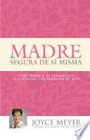 libro Madre Segura De Sí Misma