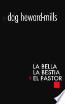 La Bella, La Bestia Y El Pastor