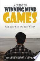 libro A Guide To Winning Mind Games