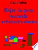 libro Bajar De Peso Haciendo Actividades Diarias