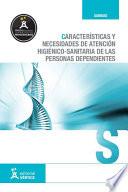 Características Y Necesidades De Atención Higiénico Sanitaria De Personas Dependientes