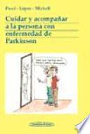 Cuidar Y Acompañar A La Persona Con Enfermedad De Parkinson