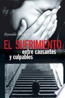 libro El Sufrimiento, Entre Causantes Y Culpables