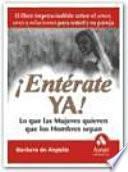 libro ¡enterate Ya! Lo Que Las Mujeres Quieren Que Los Hombres Sepan