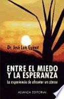 libro Entre El Miedo Y La Esperanza