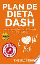 Plan De Dieta Dash: Guía Definitiva De La Dieta Dash Para Perder Peso