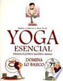 Yoga : Domina Lo Básico