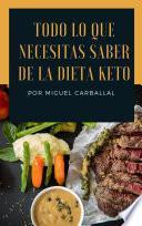 libro Todo Lo Que Necesitas Saber Sobre La Dieta Keto