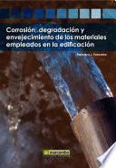 libro Corrosión, Degradación Y Envejecimiento De Los Materiales Empleados En La Edificación