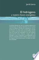 El Hidrógeno Y Nuestro Futuro Energético