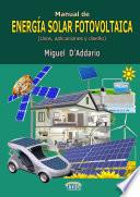 libro Manual De EnergÍa Solar Fotovoltaica (usos, Aplicaciones Y Diseño)