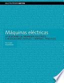 libro Mquinas Elctricas. Aplicaciones De Ingeniera Elctrica A Instalaciones Navales Y Marinas. Prcticas