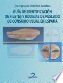 Guía De Identificación De Filetes Y Rodajas De Pescado De Consumo Usual En España