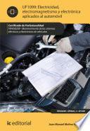 Electricidad, Electromagnetismo Y Electrónica Aplicados Al Automóvil. Tmvg0209