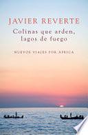 libro Colinas Que Arden, Lagos De Fuego