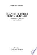 Cuando El Poder Perdió El Juicio