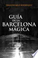 Guía De La Barcelona Mágica