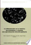 La Alimentación En La América Precolombina Y Colonial