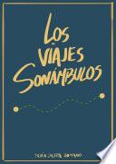 libro Los Viajes Sonámbulos