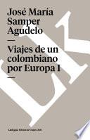 Viajes De Un Colombiano Por Europa I