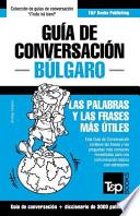 libro Guia De Conversacion Espanol Bulgaro Y Vocabulario Tematico De 3000 Palabras